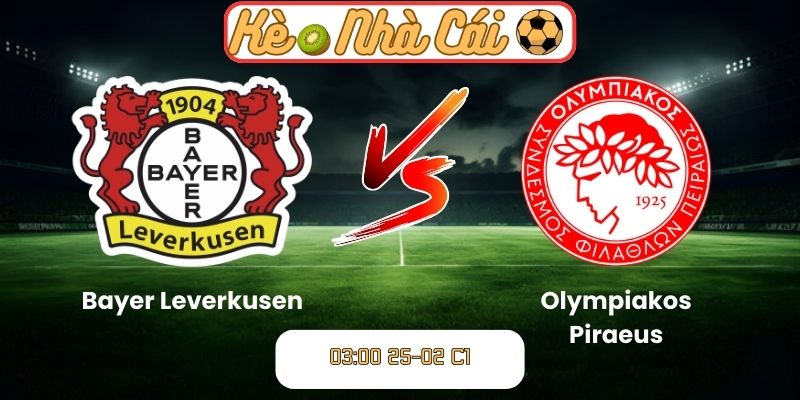 Soi kèo trận đấu Bayer Leverkusen vs Olympiakos Piraeus (03:00 25-02, C1) 1 Soi kèo trận đấu Bayer Leverkusen vs Olympiakos Piraeus (03:00 25-02, C1)
