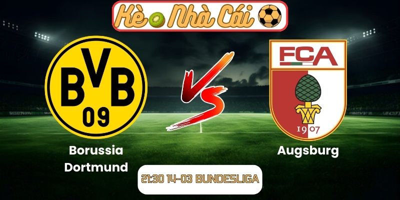 Soi kèo trận đấu Borussia Dortmund vs Augsburg (21:30 14-03, Bundesliga) 7 Soi kèo trận đấu Borussia Dortmund vs Augsburg (21:30 14-03, Bundesliga)