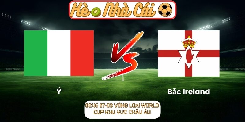 Ý vs Bắc Ireland