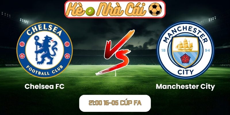 Chelsea FC vs Manchester City