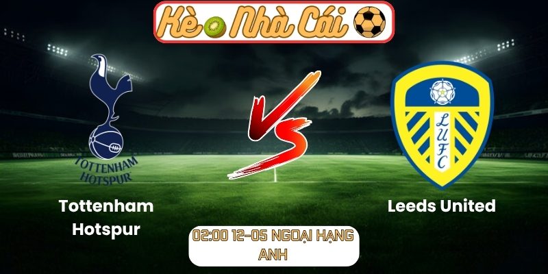 Tottenham Hotspur vs Leeds United